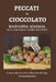 Peccati al cioccolato: Formato tascabile grande 104 pagg. by Marianna Maraga