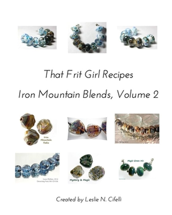 That Frit Girl Frit Recipes 96 COE, Volume 2 by Leslie N. Cifelli