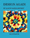 Design again: Patterns by Alice Daena Hickey