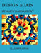 Design again: Patterns by Alice Daena Hickey