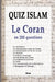 QUIZ ISLAM, Le Coran en 200 questions by Ahmad Miraj