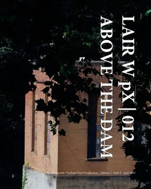 LAIR W pX 012 Above The Dam by Wetdryvac