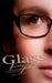 Glass Eyes: A Photographers Journey by Tiffany Bumgardner