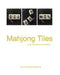 Mahjong Tiles: with Cantonese translation by Mona Remedios Stickley