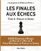 Les Finales aux Échecs, Tome 4: Finales de Dames: 2000 Exercices d'Échecs de Mat en 1 à 9, Pour Maîtriser les Finales de Dames by Viktor, Alan