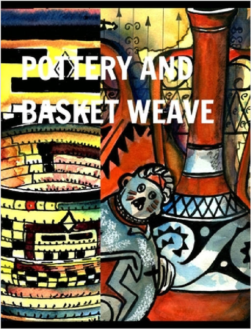 Pottery and Basket Weave: pots and weave by Alice Daena Hickey