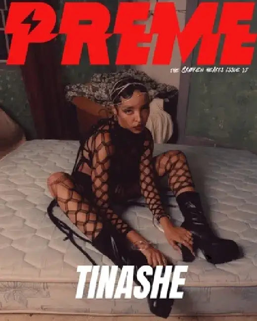Preme Magazine - Tinashe - Issue 35 - The Broken Hearts by Preme Magazine