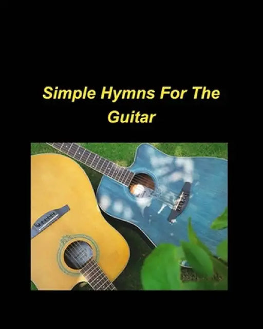 Simple Hymns For The Guitar by Mary Taylor