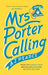 Mrs Porter Calling: The feel good novel of the summer by AJ Pearce