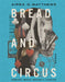 Bread and Circus by Airea D. Matthews