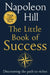 The Little Book Of Success by Napoleon Hill