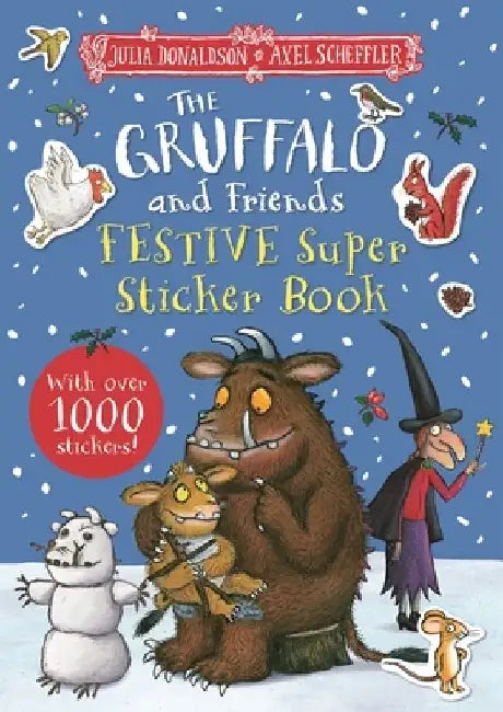 The Gruffalo and Friends Festive Super Sticker Book by Julia Donaldson