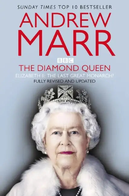 The Diamond Queen by Andrew Marr