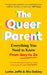 The Queer Parent by Lotte Jeffs