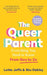 The Queer Parent by Lotte Jeffs