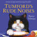 Tumford's Rude Noises by Nancy Tillman