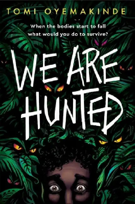 We Are Hunted by Tomi Oyemakinde