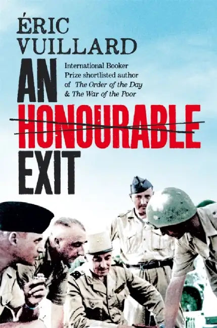 An Honourable Exit by Eric Vuillard