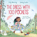 The Dress with 100 Pockets: Discover the Power of Pockets! by Lily Murray