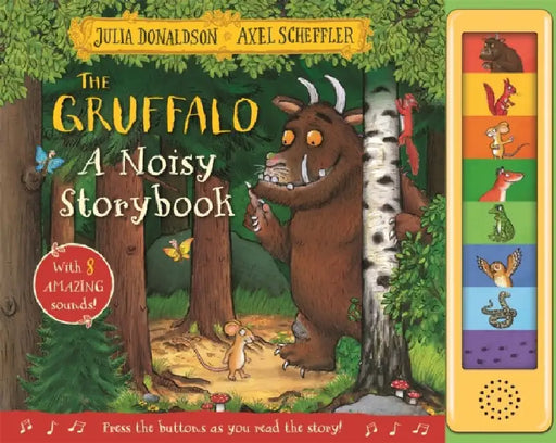 The Gruffalo: A Noisy Storybook by Julia Donaldson
