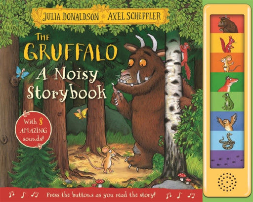 The Gruffalo: A Noisy Storybook by Julia Donaldson