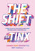 The Shift: Change Your Perspective, Not Yourself: A Guide to Dating, Self-Worth and Becoming the Main Character of Your Life by Tinx