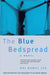 The Blue Bedspread by Raj Kamal Jha