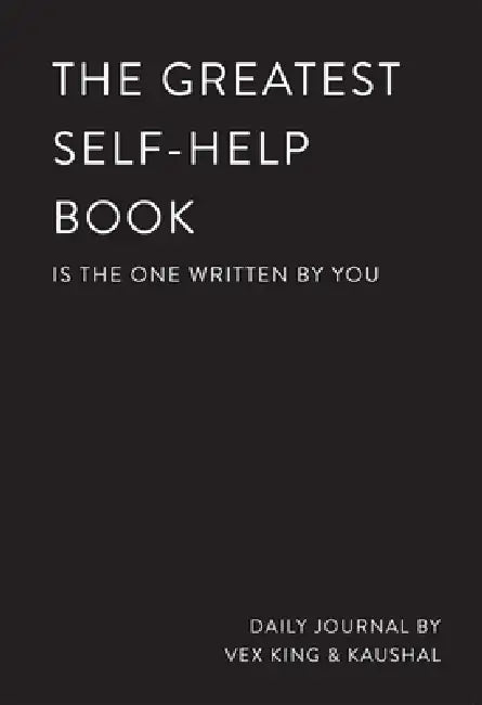 The Greatest Self-Help Book: A Journal* by Vex King