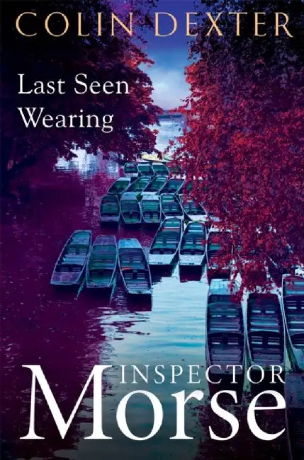 Last Seen Wearing by Colin Dexter
