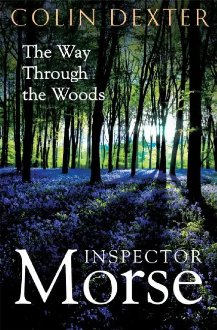 The Way Through the Woods by Colin Dexter