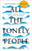 All the Lonely People: Conversations on Loneliness by Sam Carr