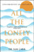 All the Lonely People: Conversations on Loneliness by Sam Carr