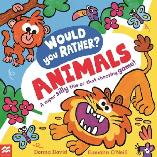 Would You Rather? Animals by Donna David