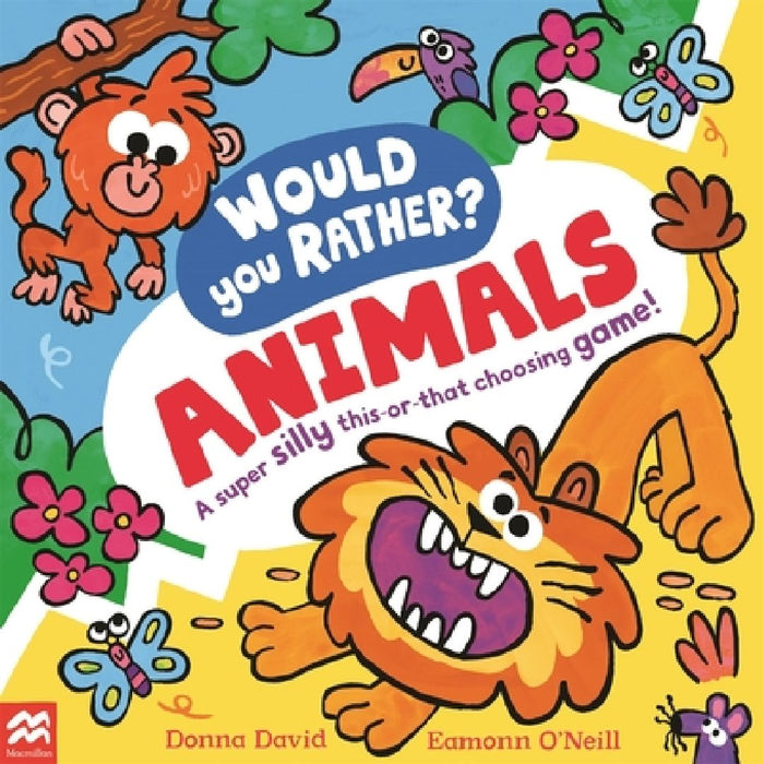 Would You Rather? Animals by Donna David