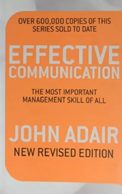 Effective Communication  by John Adair
