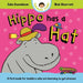 Hippo Has a Hat: A first book for toddlers who are learning to get dressed by Julia Donaldson