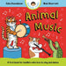 Animal Music: A first book for toddlers who love to sing and dance by Julia Donaldson