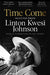 Time Come: Selected Prose by Linton Kwesi Johnson