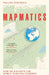Mapmatics: How We Navigate the World Through Numbers by Paulina Rowinska