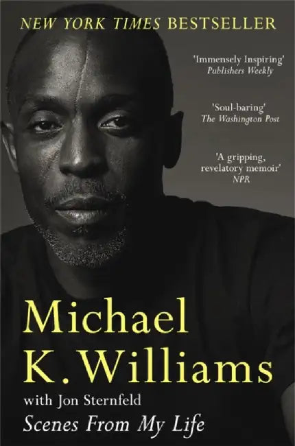 Scenes from My Life by Michael K. Williams