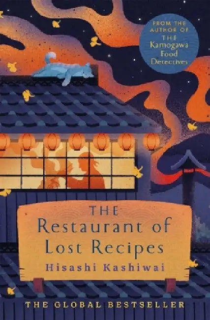 The Restaurant of Lost Recipes by Hisashi Kashiwai