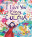 I Love You Every Colour by Caryl Lewis