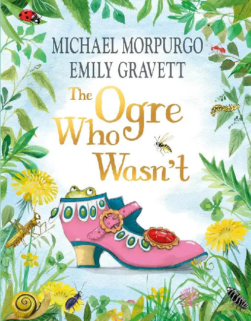 The Ogre Who Wasn't by Michael Morpurgo