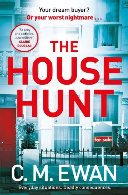 The House Hunt by C. M. Ewan