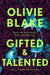 Gifted & Talented by Olivie Blake