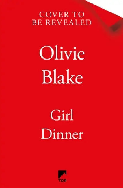 Girl Dinner by Olivie Blake