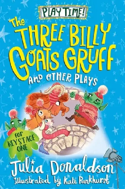 The Three Billy Goats Gruff and Other Plays by Julia Donaldson