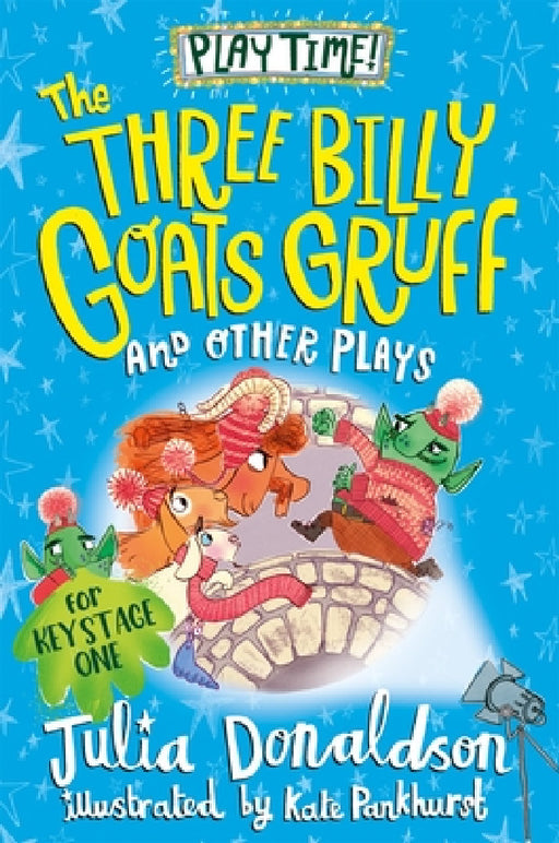 The Three Billy Goats Gruff and Other Plays by Julia Donaldson