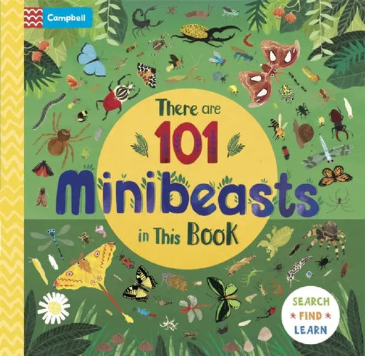 There are 101 Minibeasts in This Book by Campbell Books