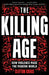 The Killing Age by Clifton Crais